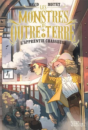 David Moitet - Les Monstres d'Outre-Terre, Tome 1 : L'apprentie-chasseuse